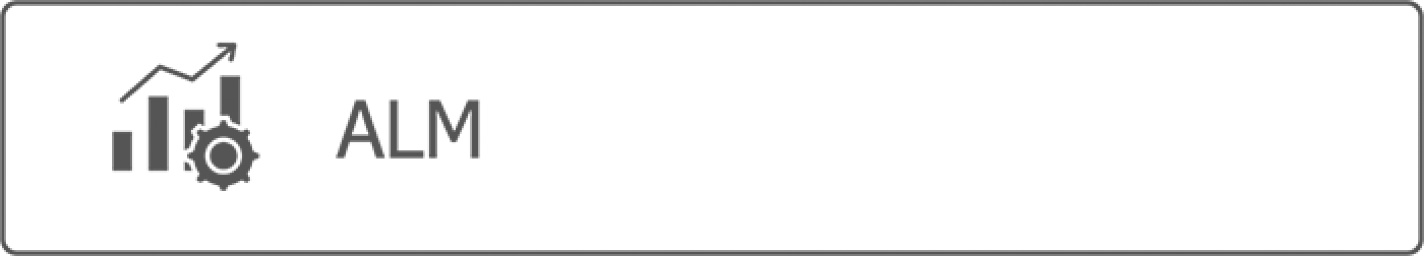 ASSET LIABILITY MANAGEMENT (ALM)